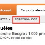 Google Analytics : personnalisez vos rapports standards Google Analytics : personnaliser un rapport standard