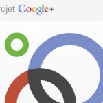 Le projet Google Plus
