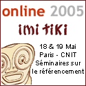 S�minaire sur le r�f�rencement : ImiTiki - Online 2005