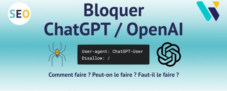 Bloquer le crawl de ChatGPT ou OpenAI