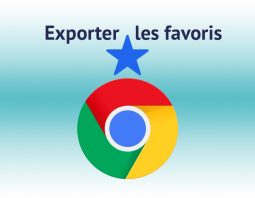 Tuto : exporter les favoris Chrome