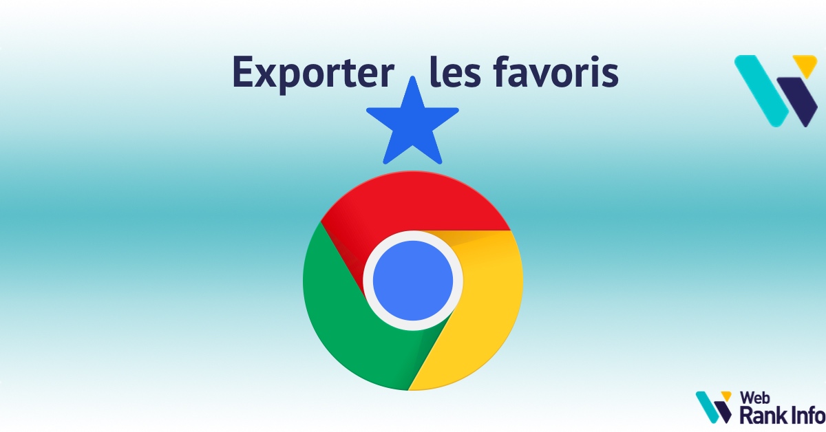 Comment exporter les favoris Chrome toutes les solutions listées