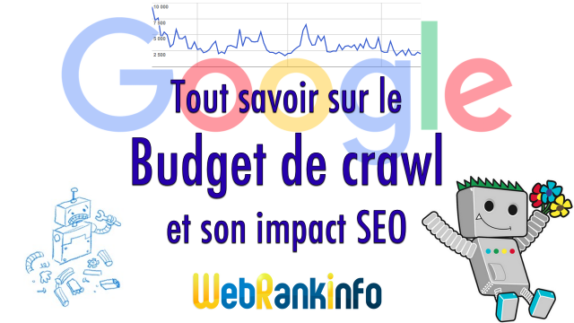 Budget de crawl et SEO Google