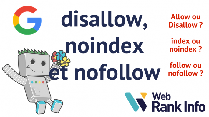 Différences entre noindex, disallow et nofollow