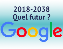 Le futur de Google 2018 et au-delà