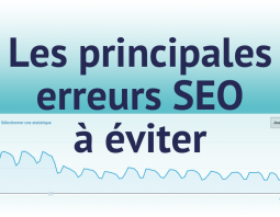 Principales erreurs SEO à éviter