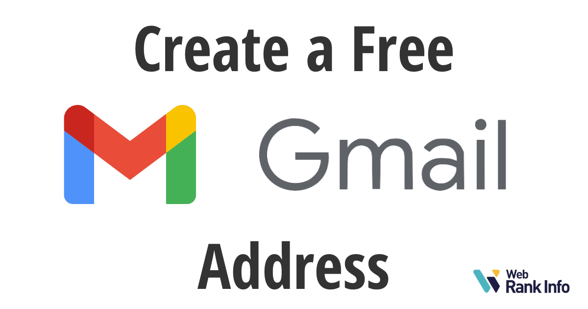 How To Create A Free Gmail Address Google Mailbox Account 